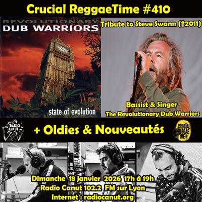 Crucial Reggae Time #410 Nouveautés  + Special Steve Swann 2h 18012026