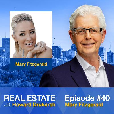 Real Estate with Howard Drukarsh featuring Mary Fitzgerald