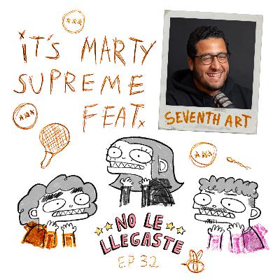32 // it's marty supreme feat. seventh art