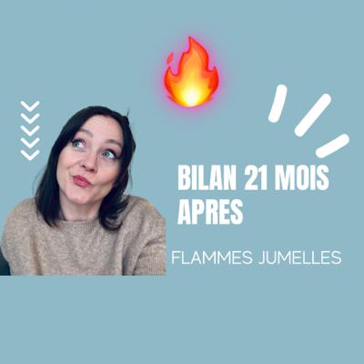 Bilan 21 mois après FLAMME JUMELLE