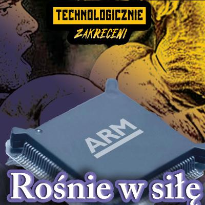 Czy ARM zmieni Oblicze PC?? Czy ARM zmieni Oblicze PC??