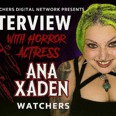 Ana Xaden Unleashed: Horror Films, Tattoos & Wild Stories