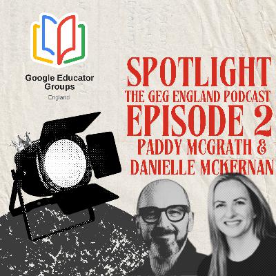 Episode 2: Paddy McGrath & Danielle McKernan