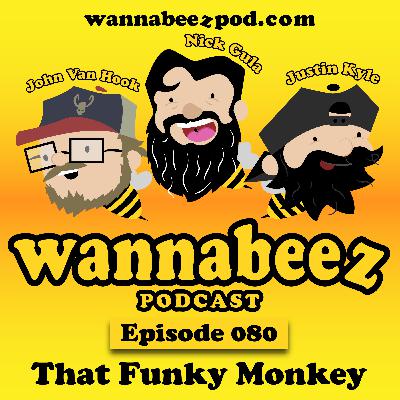 #080 That Funky Monkey