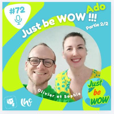 #072 : Just be wow – un nouveau service pour les adolescents (2/2) (FR) #072 : Just be wow – un nouveau service pour les adolescents (2/2) (FR)