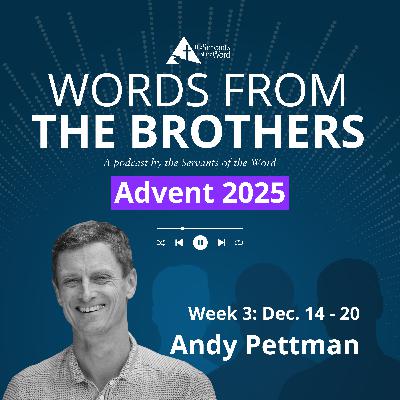 Advent Meditations 2025: Week 3 - December 14 to 20