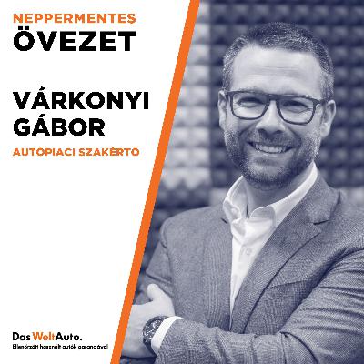 #50 "Az első szavam az volt, hogy autó." - Várkonyi Gábor #50 "Az első szavam az volt, hogy autó." - Várkonyi Gábor
