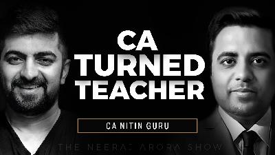 CA Nitin Guru Sir Journey From CA Student to CA Teacher | Neeraj Arora
