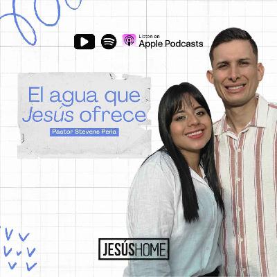 El agua que Jesús ofrece - Stevens Peña | Prédicas Cristianas 2025