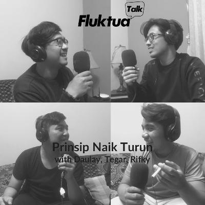 Prinsip Naik Turun with Daulay, Tegar, Rifky Prinsip Naik Turun with Daulay, Tegar, Rifky