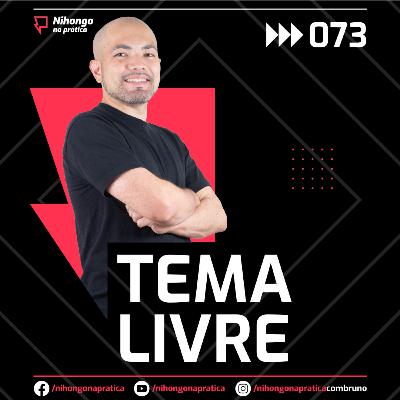 LiveCast 2 #073 - TEMA LIVRE!
