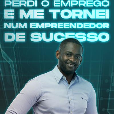 De empregado insatisfeito, à Empreendedor de sucesso | Saiba como empreender em tempo de crise