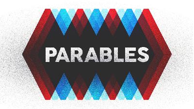 Parables: The Parable of the Talents (Matthew 25:14-30)