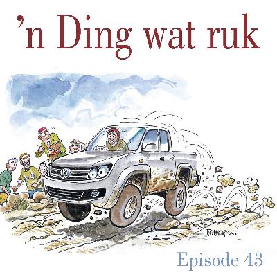 Ep.43 'n Ding wat ruk