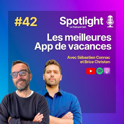 #42 : Les meilleures App de vacances