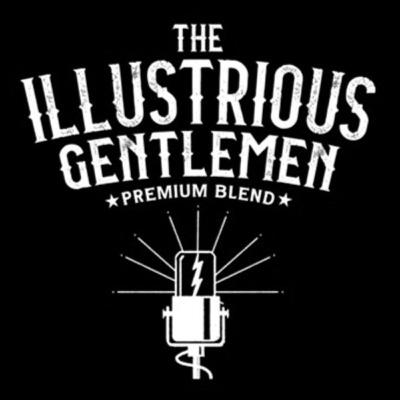 The Illustrious Gentlemen #206 - W(h)ine Guys