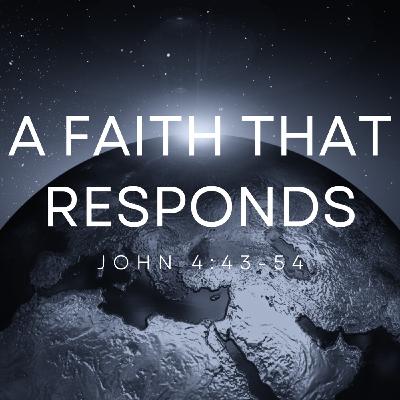 A Faith That Responds