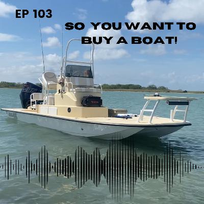 So you want to buy boat!