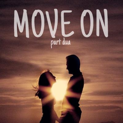 MOVE ON TIPS PART DUA