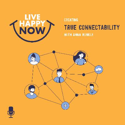 Creating True Connectability With Anna Runkle