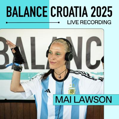 Mai Lawson: Live from Balance Croatia 2025