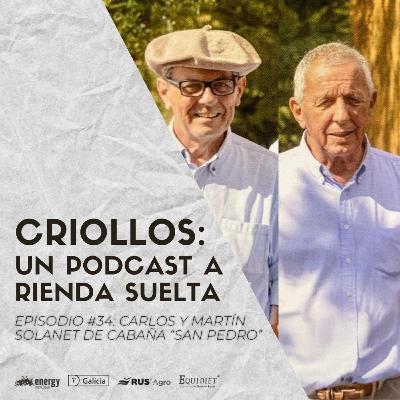 Episodio #34 - Carlos y Martín Solanet de Cabaña "San Pedro"