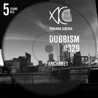 DUBBISM 5YO #329 - Anchoret