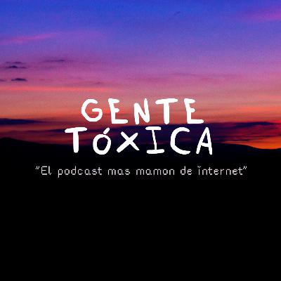 ¿Qué es Gente tóxica?