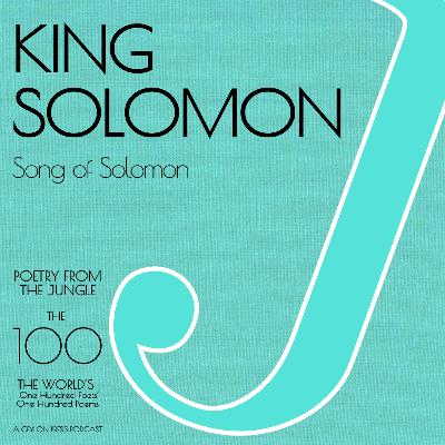 King Solomon.  Song of Solomon.
