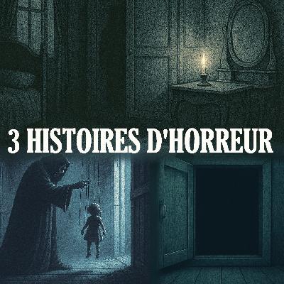 3 Longues Histoires Horrifiques [HORREUR]
