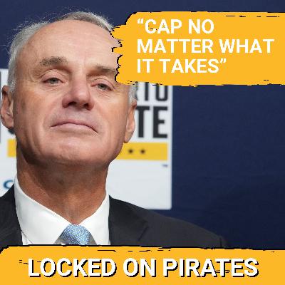 PANIC: Major League Baseball Owners UNITE —Cap Fight IMMINENT? | Pittsburgh Pirates Podcast