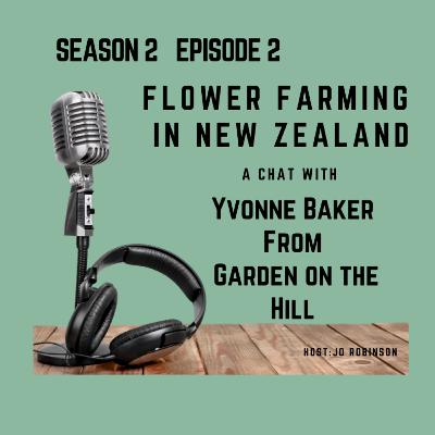 Cultivating Dreams - A Journey with Yvonne Baker of Garden On The Hill: Season 2 Episode 2 Cultivating Dreams - A Journey with Yvonne Baker of Garden On The Hill: Season 2 Episode 2