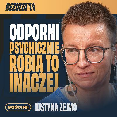 Jak zbudować odporność psychiczną? Sposoby, które naprawdę działają | Justyna Żejmo Jak zbudować odporność psychiczną? Sposoby, które naprawdę działają | Justyna Żejmo
