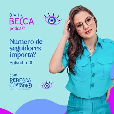 10 - Número de seguidores importa? 10 - Número de seguidores importa?