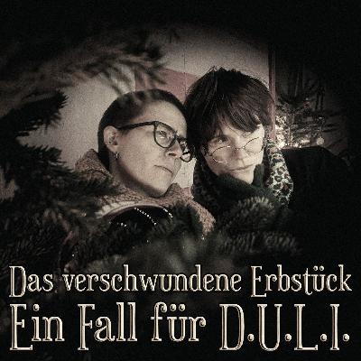 EIn Fall für D.U.L.I - Folge 12