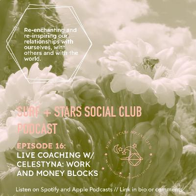 16. Special Episode: Live Unedited Coaching Session // Money Blocks, Career Clarity, "We Can't Afford It"