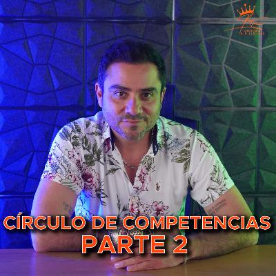 Círculo de Competencias - Parte 2 Círculo de Competencias - Parte 2