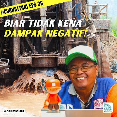 Mengenal AMDAL, Solusi Berkebun Yang Aman Dan Berkualitas | CurhatTani #36