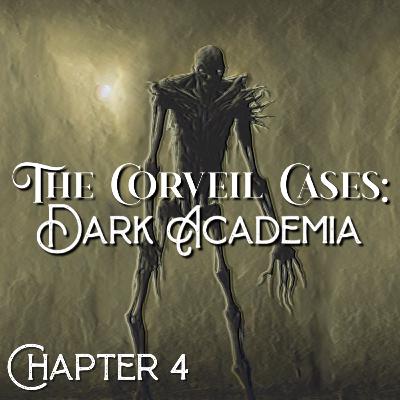 Dark Academia | Chapter 4: "Roots"