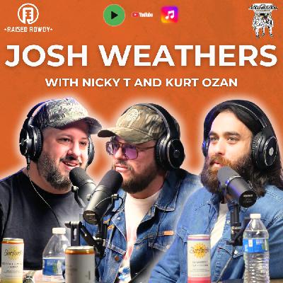 Episode 260 – Josh Weathers