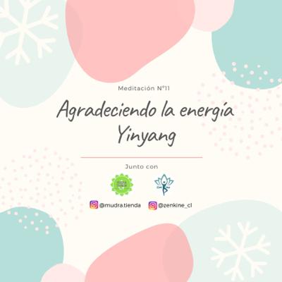 Día 11 de Gratitud: Agradeciendo la energía Yingyang