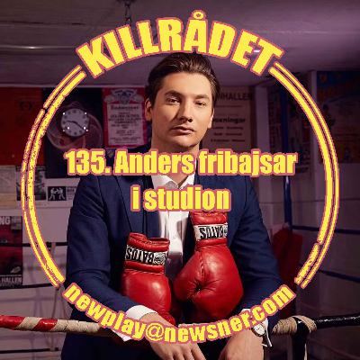 135. Anders fribajsar i studion
