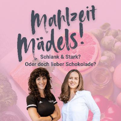 Folge #1 - Mahlzeit, Mädels! Folge #1 - Mahlzeit, Mädels!