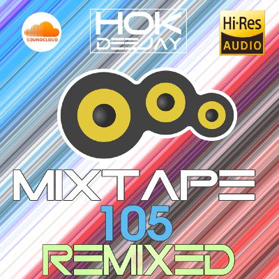 Mixtape #105 - DH2022 HOUSE REMIXED