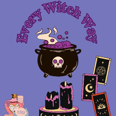 Episode 13: Types of Witches Part One Episode 13: Types of Witches Part One