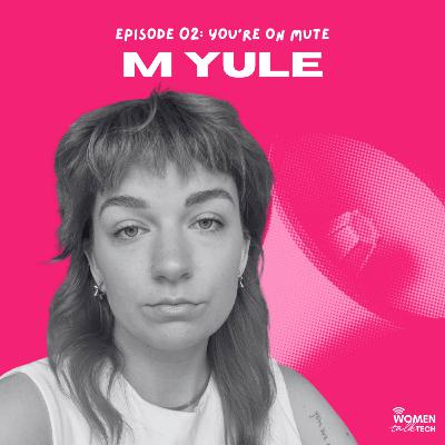 You're on Mute: Who's Allowed to Girlboss with M. Yule