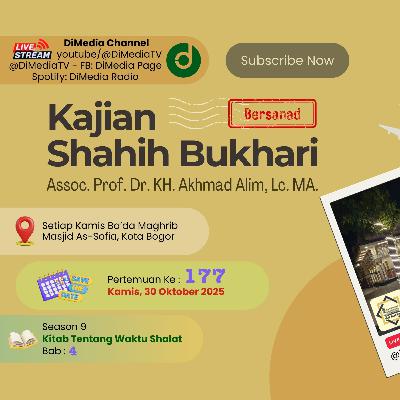 #177 | TENTANG WAKTU SHOLAT: Bab 3, Prof. Dr. KH. Akhmad Alim, MA. 30 Oktober 2025 @Masjid As-Sofia