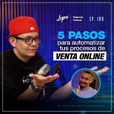 5 pasos para AUTOMATIZAR tus procesos de VENTA ONLINE 🤩 Ep - 109