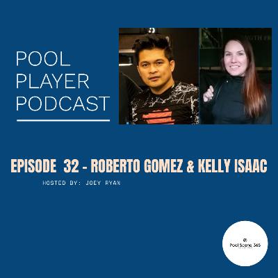 Episode 32 - Roberto Gomez & Kelly Isaac