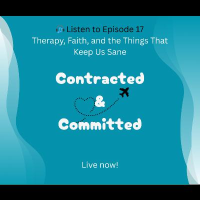 Ep 17: Therapy, Faith, and the Things that Keep Us Sane